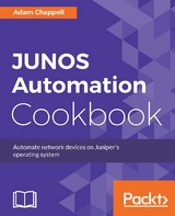 JUNOS Automation Cookbook - Adam Chappell