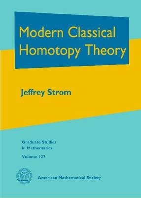 Modern Classical Homotopy Theory - Jeffrey Strom