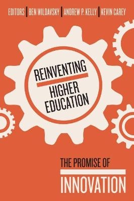 Reinventing Higher Education - 