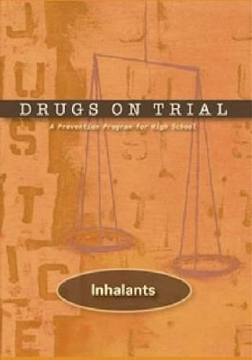 Drugs on Trial: Inhalants - Hazelden Publishing