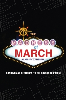 The Madness of March - Alan Jay Zaremba