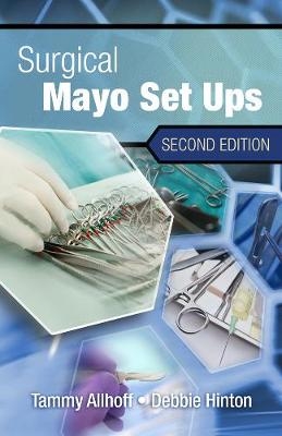 Surgical Mayo Setups, Spiral bound Version - Debbie Hinton, Tammy Allhoff