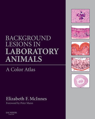 Background Lesions in Laboratory Animals - Elizabeth Fiona McInnes