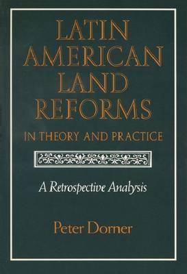 Latin American Land Reforms - Peter Dorner