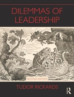 Dilemmas of Leadership - Tudor Rickards