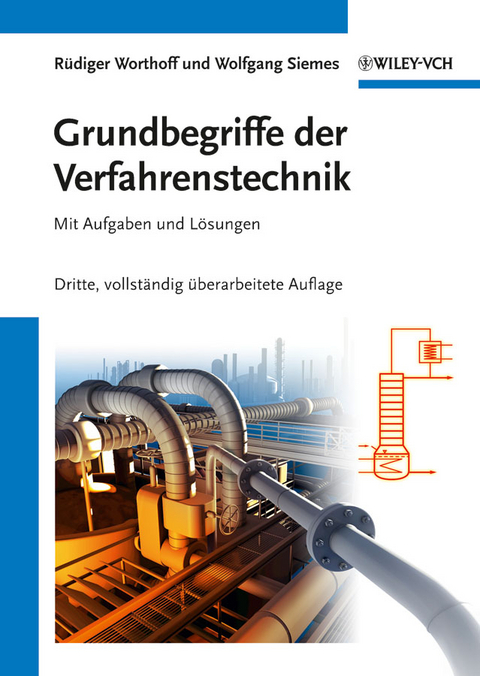 Grundbegriffe der Verfahrenstechnik - Rüdiger Worthoff, W. Siemes