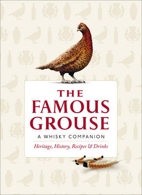 The Famous Grouse Whisky Companion - Ian Buxton