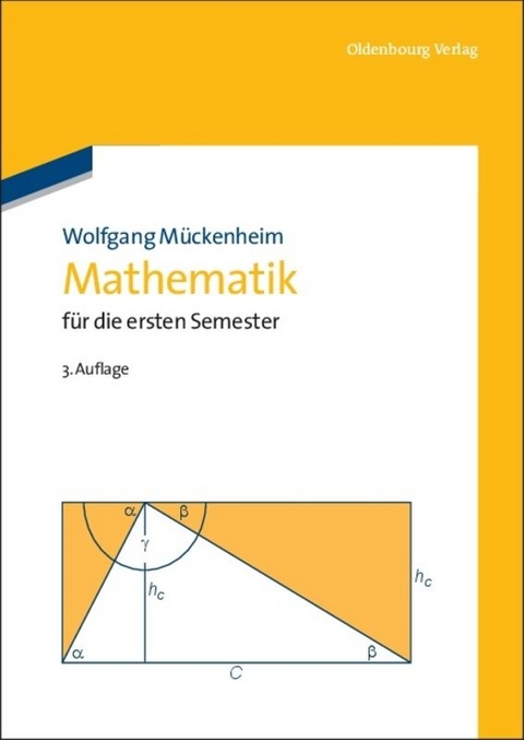 Mathematik für die ersten Semester - Wolfgang Mückenheim