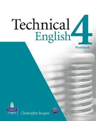 Technical English Level 4 Workbook without Key for Pack - Christopher Jacques