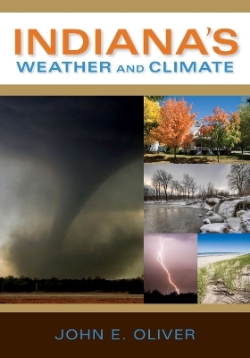 Indiana's Weather and Climate - John E. Oliver