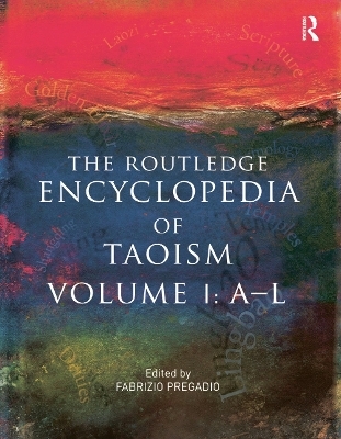 The Routledge Encyclopedia of Taoism - 