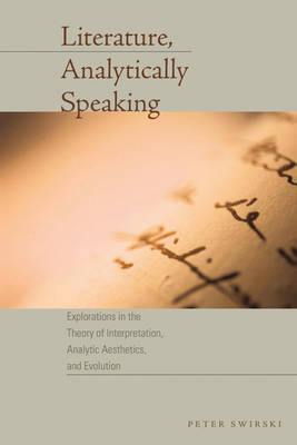 Literature, Analytically Speaking - Peter Swirski