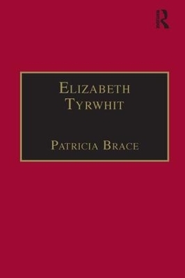 Elizabeth Tyrwhit - Patricia Brace