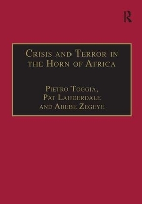 Crisis and Terror in the Horn of Africa - Pietro Toggia, Pat Lauderdale