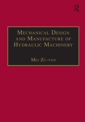 Mechanical Design and Manufacture of Hydraulic Machinery - Mei Zu-Yan