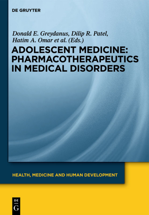 Adolescent Medicine / Pharmacotherapeutics in Medical Disorders - 