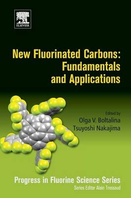 New Fluorinated Carbons: Fundamentals and Applications - 