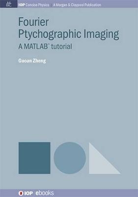 Fourier Ptychographic Imaging - Guoan Zheng