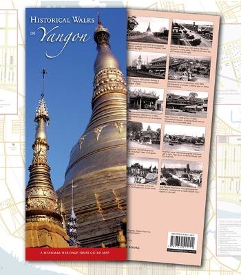 Historical Walks in Yangon -  Silkworm Books Ltd / Author