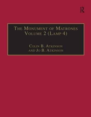 The Monument of Matrones Volume 2 (Lamp 4) - Colin B. Atkinson