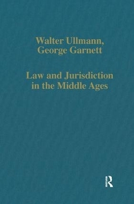 Law and Jurisdiction in the Middle Ages - Walter Ullmann, George Garnett