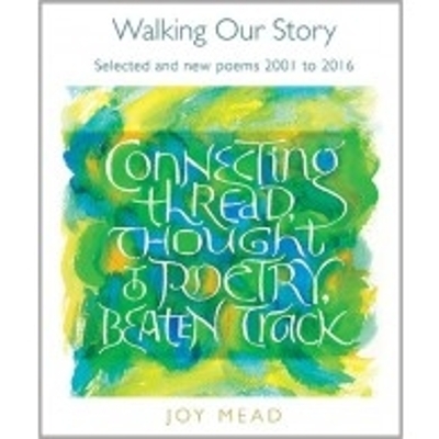 Walking Our Story - Joy Mead