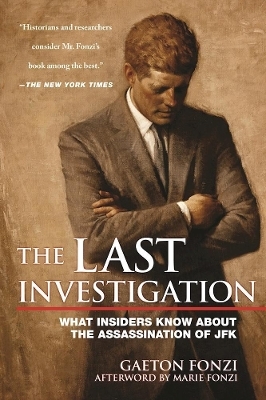 The Last Investigation - Gaeton Fonzi