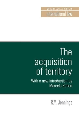 The Acquisition of Territory in International Law - R. Y. Jennings