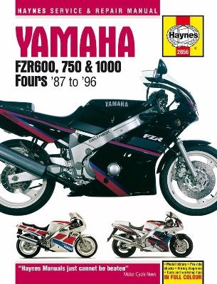 Yamaha FZR600, 750 & 1000 Fours (87 - 96) Haynes Repair Manual -  Haynes Publishing