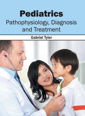 Pediatrics: Pathophysiology, Diagnosis and Treatment - 