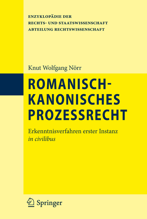 Romanisch-kanonisches Prozessrecht - Knut Wolfgang Nörr