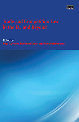 Trade and Competition Law in the EU and Beyond - 