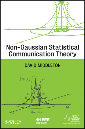 Non-Gaussian Statistical Communication Theory - David Middleton