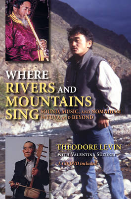 Where Rivers and Mountains Sing - Theodore Levin