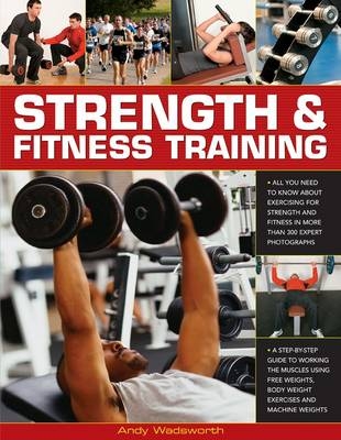 Strength and Fitness Training - Andy Wadsworth