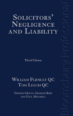 Solicitors' Negligence and Liability - Tom Leech KC  KC, William Flenley KC  KC