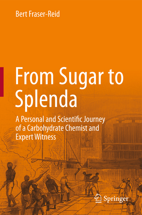 From Sugar to Splenda - Bert Fraser-Reid