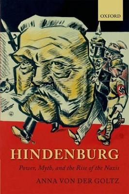 Hindenburg - Anna Von der Goltz