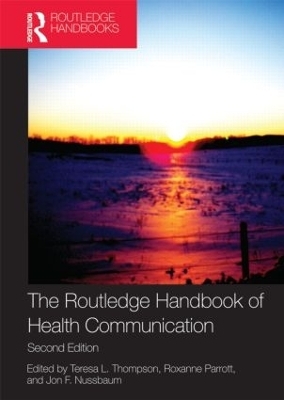 The Routledge Handbook of Health Communication - 