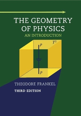 The Geometry of Physics - Theodore Frankel