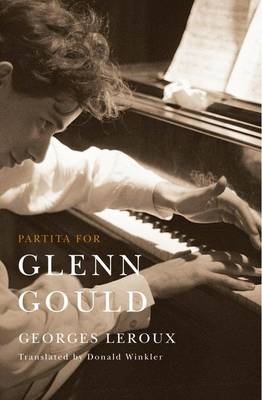 Partita for Glenn Gould - Georges LeRoux