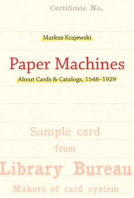 Paper Machines - Markus Krajewski