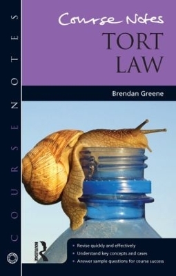 Course Notes: Tort Law - Brendan Greene