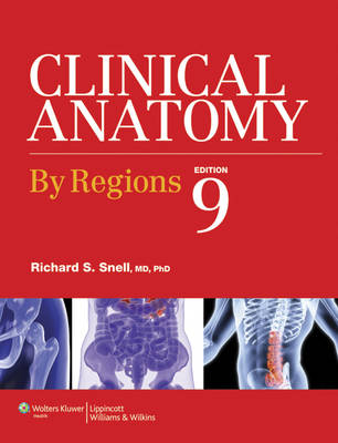 Clinical Anatomy by Regions - Richard S. Snell