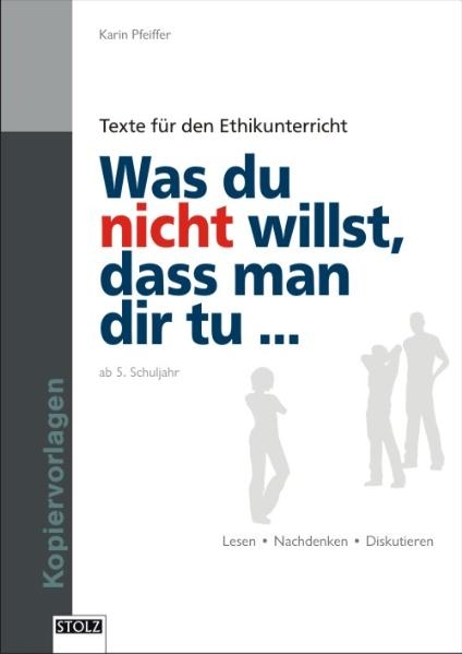 Was du nicht willst, dass man dir tu ... - Karin Pfeiffer