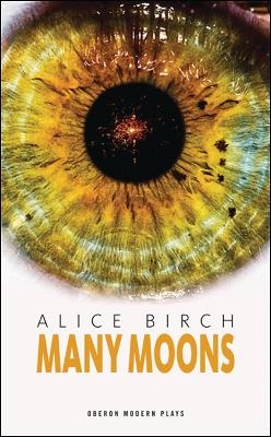 Many Moons - Alice Birch