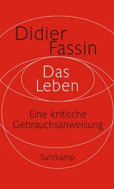 Das Leben - Didier Fassin