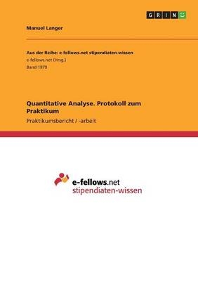 Quantitative Analyse. Protokoll zum Praktikum - Manuel Langer