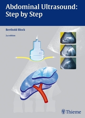 Abdominal Ultrasound: Step by Step - Berthold Block