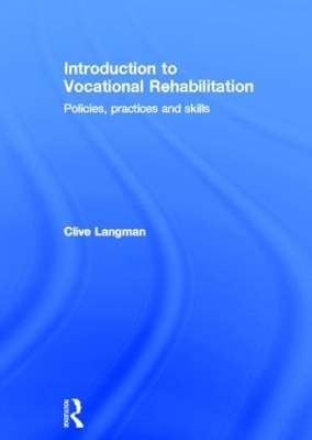 Introduction to Vocational Rehabilitation - Clive Langman